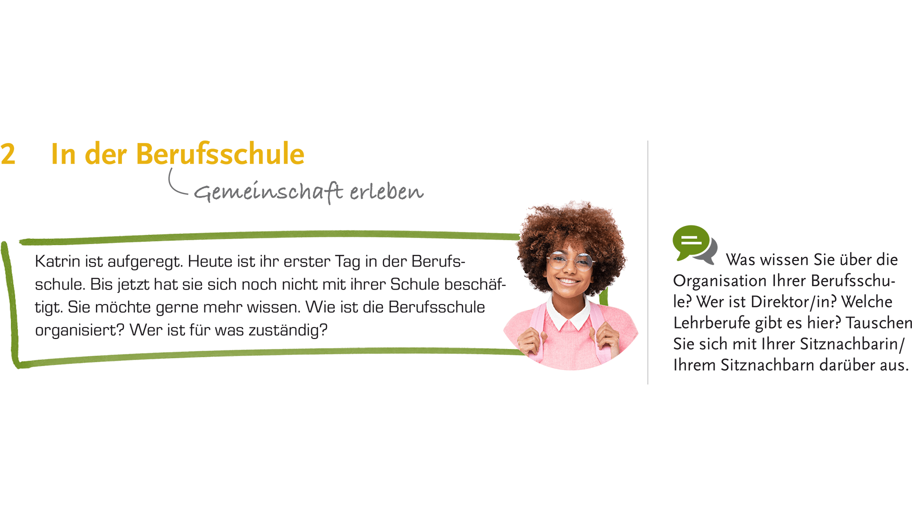 Abwechslungsreiche Ausgangssituationen holen die Schüler/innen in ihrer Erfahrungswelt ab Abwechslungsreiche Ausgangssituationen holen die Schüler/innen in ihrer Erfahrungswelt ab