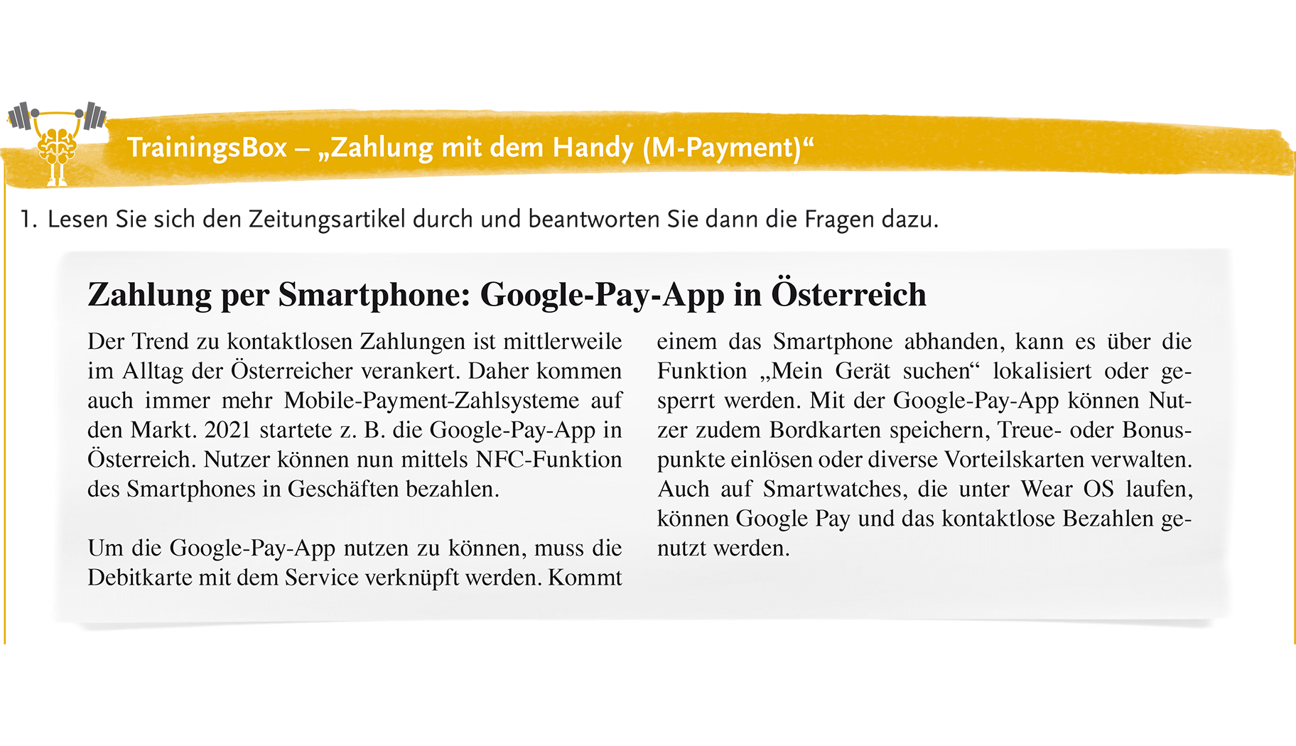 Die Schüler/innen werden mit den Aufgaben in ihrer Lebenswelt abgeholt Die Schüler/innen werden mit den Aufgaben in ihrer Lebenswelt abgeholt